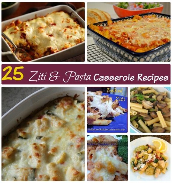 Pasta dishes in a collage with words 25 Ziti & Pasta Casserole recipes.