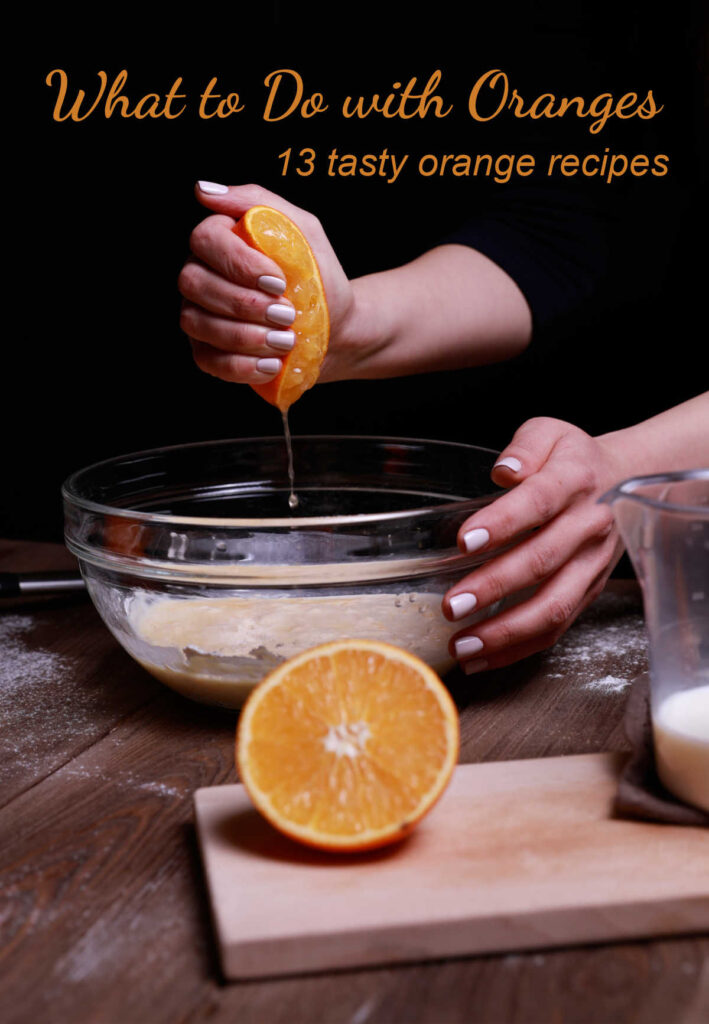 Orange Recipes to Brighten Your Table - 13 Recipes with Oranges