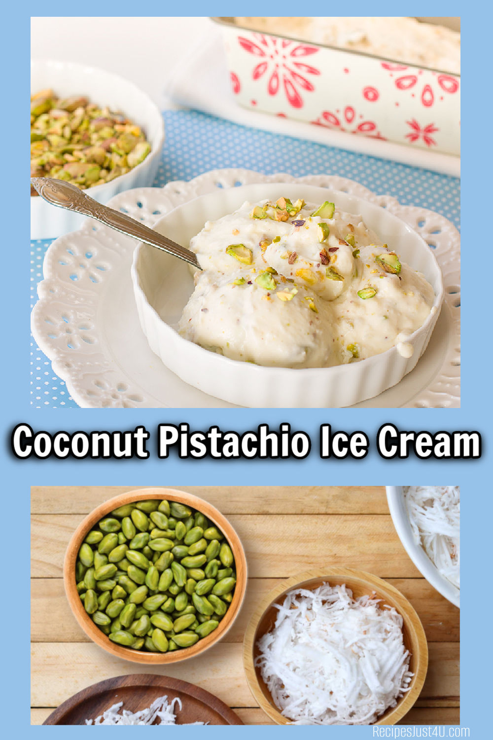 Coconut Pistachio No-Churn Ice Cream Recipe Pictures of no -churn coconut pistachio ice cream in bowls.