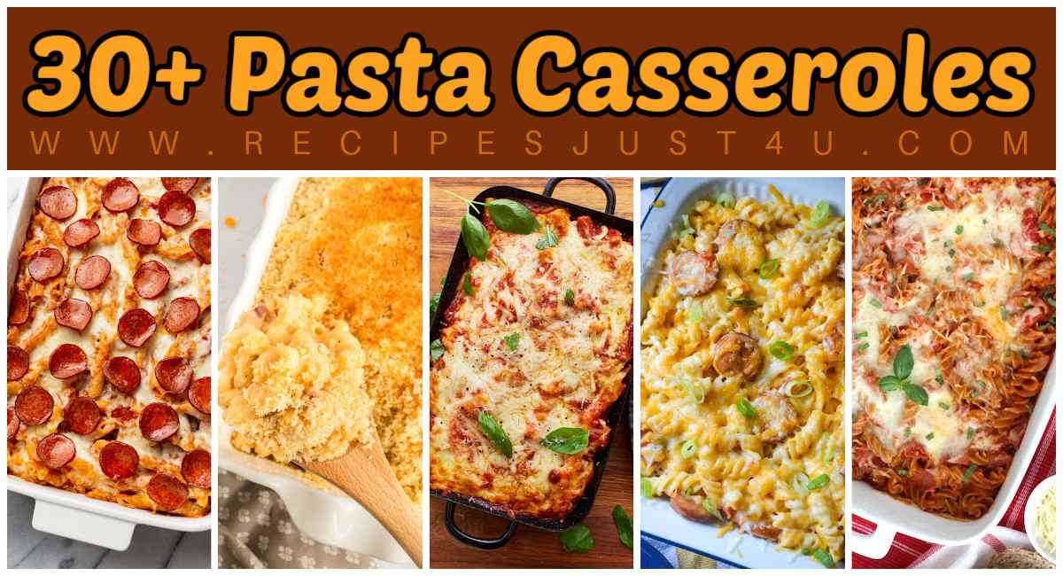 Orange text that says 30+ pasta casseroles on a brown background above a collage of five different past bake recipes. From left to right the pictures depict a pizza pasta bake, a mac and cheese recipe, a gluten-free baked ziti, a sausage pasta bake and a baked ziti casserole recipe.