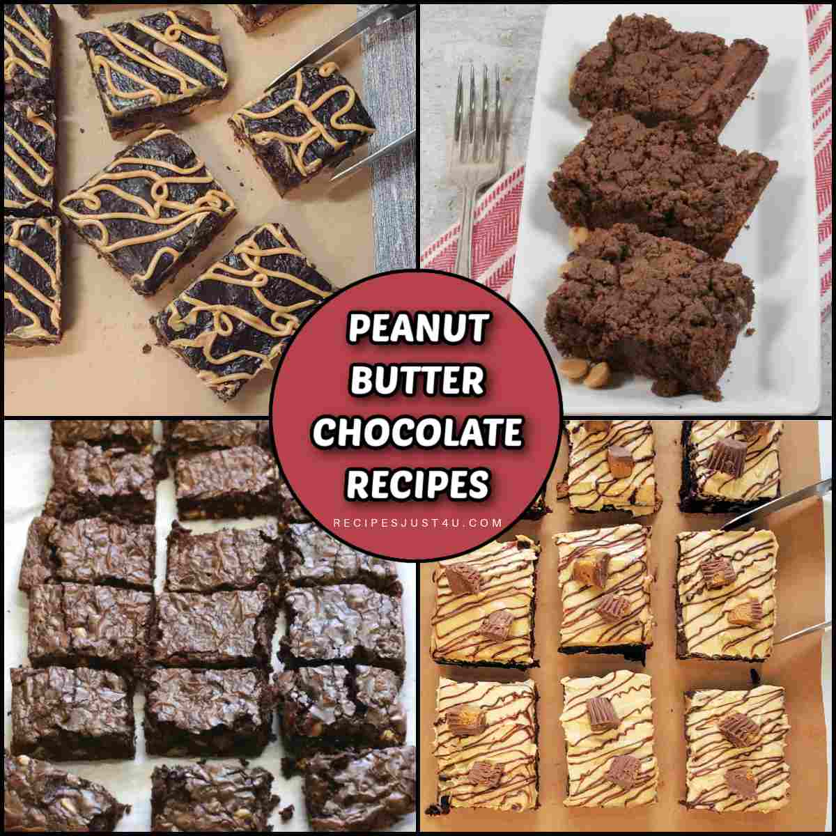 A collage of four peanut butter chocolate desserts with a text overlay in a red circle in the center that says peanut butter chocolate recipes.