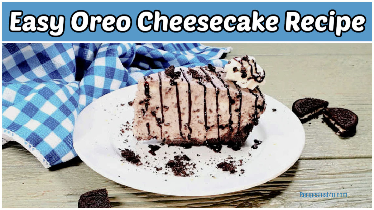 An easy Oreo cheesecake recipe on a white plate with Oreo cookies and a blue towel.