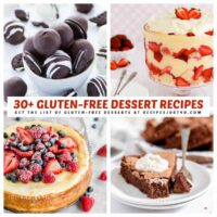 A collage of four gluten free desserts including chocolate truffles, a strawberry trifle, a flourless chocolate cake and a berry cheesecake with a text overlay that says 30+ gluten-free dessert recipes.
