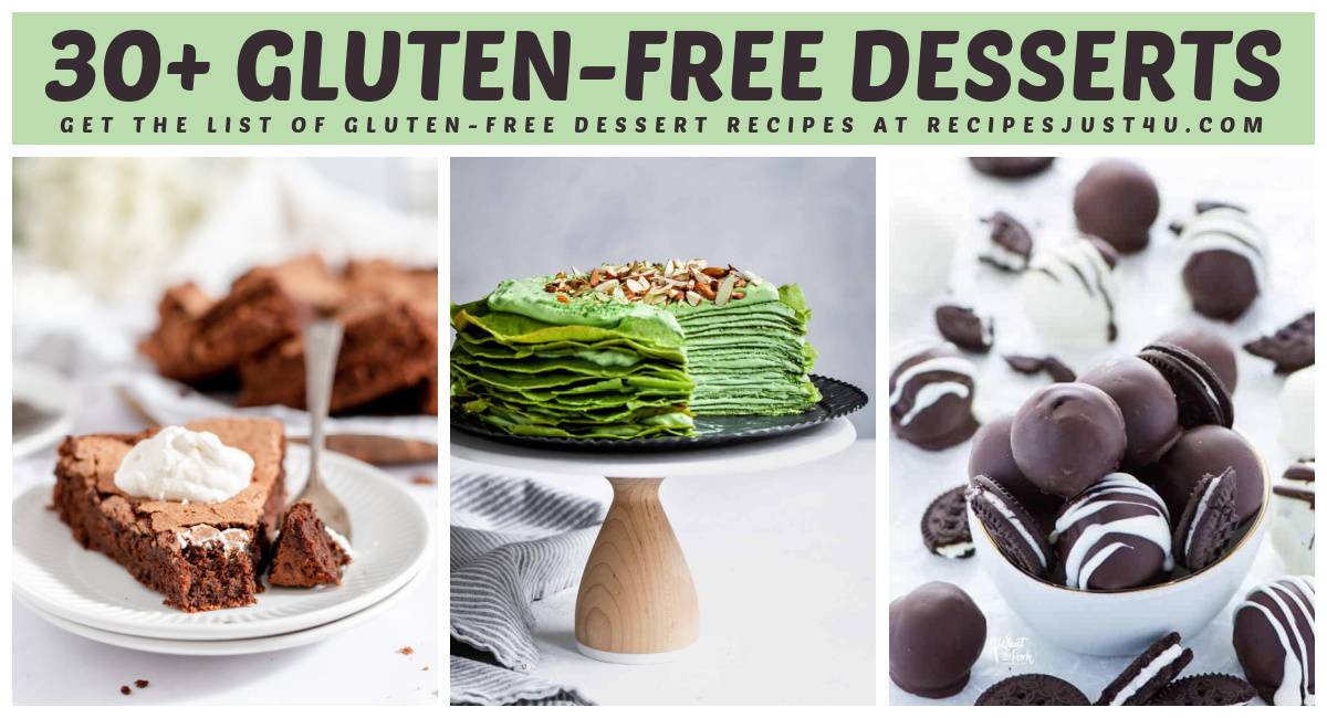 Three tasty gluten free desserts including a flourless chocolate cake, a matcha crepe cake and chocolate truffles under a green rectangle with a text overlay above it announcing these gluten free dessert recipes.