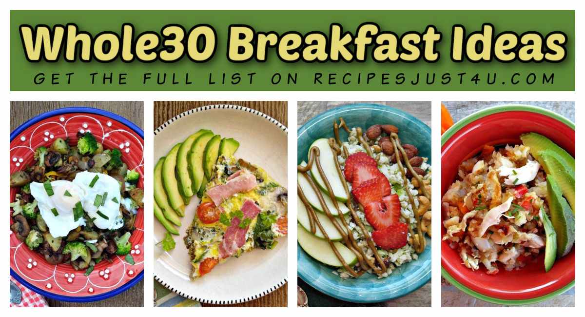 A green rectangle with a yellow text overlay that says Whole30 breakfast ideas above a collage of four easy Whole30 breakfast recipes. including a breakfast hash with bacon and eggs, a bacon frittata, an apple coconut breakfast bowl and a chicken hash breakfast bowl.