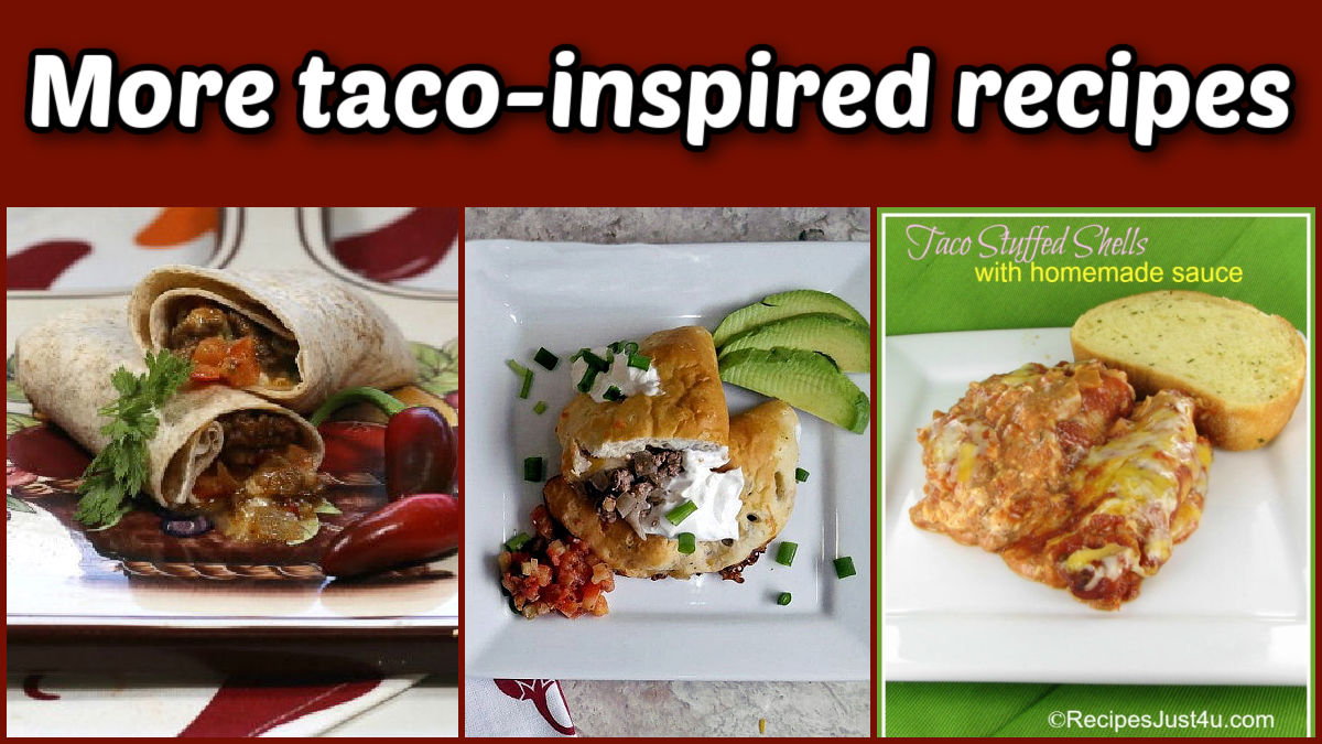 Taco-inspired recipes - beef taco wraps, spicy biscuit melts, and taco stuffed shells.